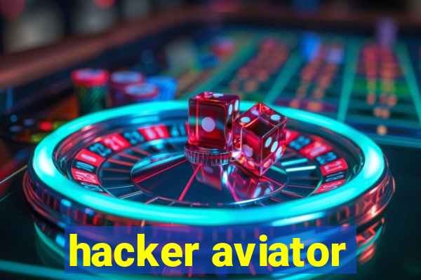 hacker aviator